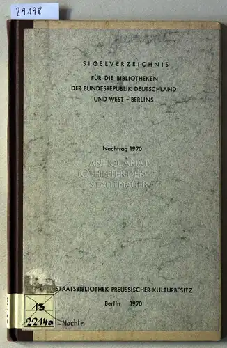 Sigelverzeichnis für die Bibliotheken der Bundesrepublik Deutschland und West-Berlin. Nachtrag 1970. 