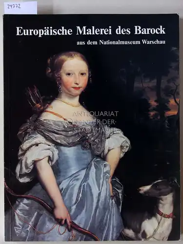 Benesc, Hanna: Europäische Malerei des Barock aus dem Nationalmuseum Warschau. 