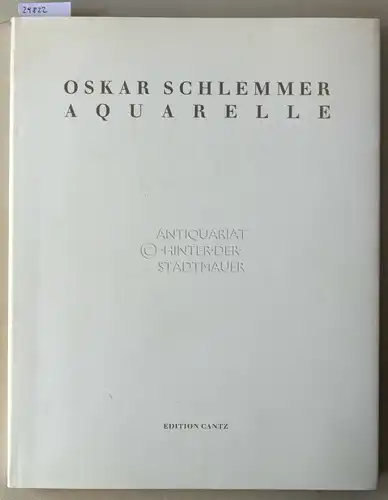 Gauss, Ulrike (Kat.): Oskar Schlemmer: Aquarelle. 