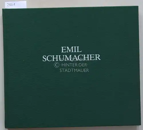 Schilling, Jürgen (Hrsg.): Emil Schumacher. Gemälde und Werke auf Papier, 1946-1990. 