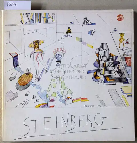 Textor, Gertrud (Bearb.): Saul Steinberg - Zeichnungen, Aquarelle, Collagen, Gemälde, Reliefs - 1963-1974. 