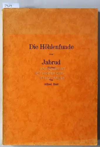 Rust, Alfred: Die Höhlenfunde von Jabrud (Syrien). [= Offa-Bücher, Bd. 8]. 