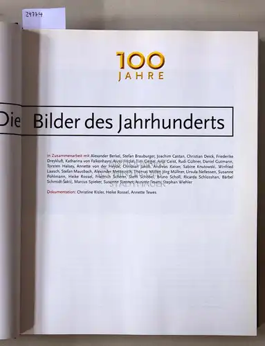 Knopp, Guido: 100 Jahre: Die Bilder des Jahrhunderts. 