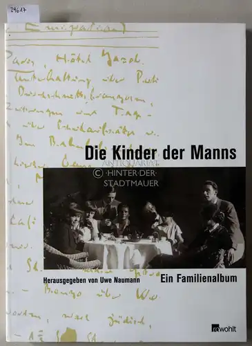 Naumann, Uwe (Hrsg.): Die Kinder der Manns. Ein Familienalbum. 