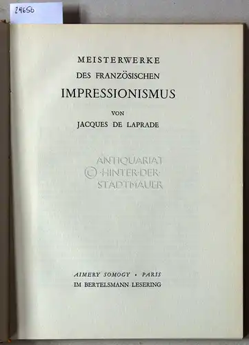 de Laprade, Jacques: Meisterwerke des französischen Impressionismus. 