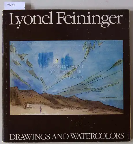 Lyonel Feininger. Drawings and Watercolours. 