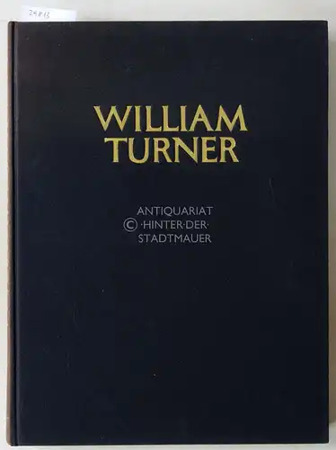 Walker, John: Joseph Mallord William Turner. 