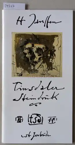 Janssen, Horst: Tinsdaler Steindruck. Lithographien vom Sommer 1985 bis Herbst 1987 aus der Werkstatt des Dickus Heitmann. [= Getrudenformat, XIV]. 