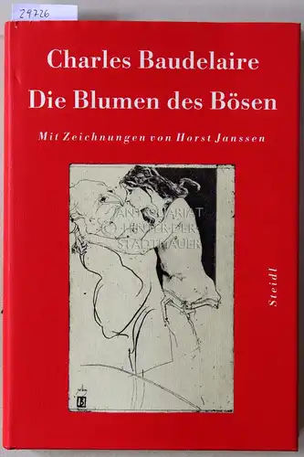 Baudelaire, Charles: Die Blumen des Bösen. Mit Zeichnungen von Horst Janssen. 
