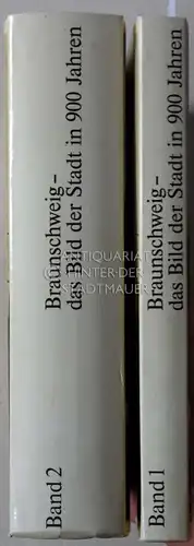 Spies, Gerd (Hrsg.) und Richard Moderhack: Braunschweig. Das Bild der Stadt im 900 Jahren - Geschichte und Ansichten. 1: Braunschweigs Stadtgeschichte, 2: Braunschweigs Stadtbild. (2 Bde.).
