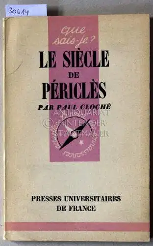 Cloché, Paul: Le siècle des Périclès. [= que sais-je?, No. 347]. 