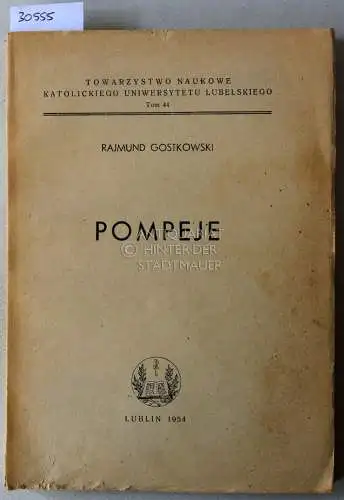 Gostkowski, Rajmund: Pompeje. 