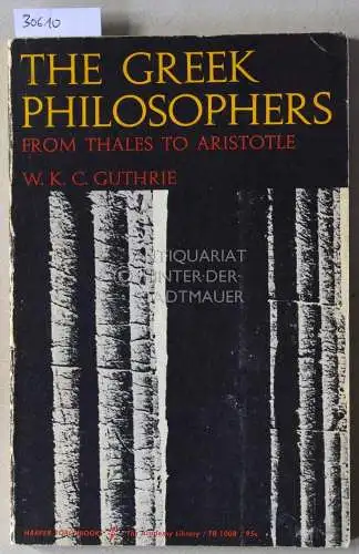 Guthrie, W. K. C: The Greek Philosophers from Thales to Aristotle. 