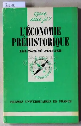 Nougier, Louis-René: L`économie préhistorique. [= que sais-je?, No. 1397]. 