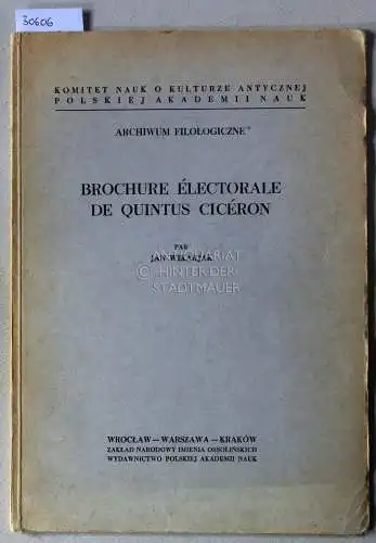 Wikarjak, Jan: Brochure électorale de Quintus Cicéron. [= Archiwum Filologiczne, XIV]. 