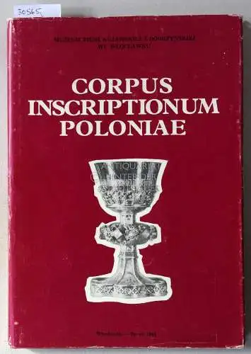 Mietz, Andrzej (Hrsg.) und Jan (Hrsg.) Pakulski: Corpus Inscriptionum Poloniae. Tom IV: Wojewodztwo Wloclawskie. Zeszyt I: Kujawy Brzeskie. 