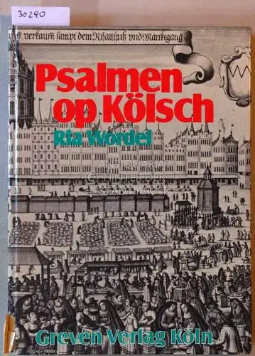 Wordel, Ria: Psalmen op Kölsch. (Band 1 und 2). 