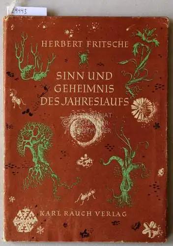 Fritsche, Herbert: Sinn und Geheimnis der Jahreslaufs. 