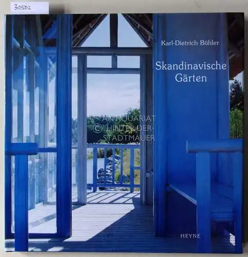 Bühler, Karl-Dietrich: Skandinavische Gärten. 