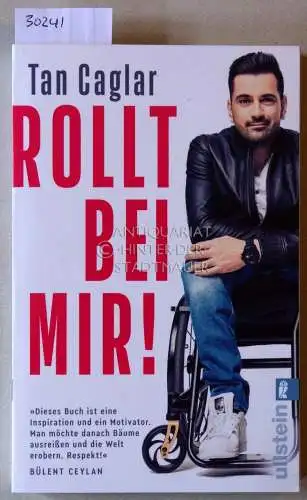 Caglar, Tan: Rollt bei mir! Wenn Träume laufen lernen. 