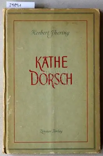 Ihering, Herbert: Käthe Dorsch. 