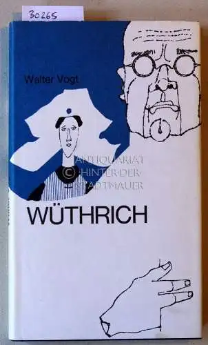 Vogt, Walter: Wüthrich. Selbstgespräch eines sterbenden Arztes. 