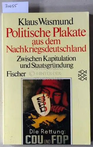 Wasmund, Klaus: Politische Plakate aus dem Nachkriegsdeutschland. Zwischen Kapitulation und Staatsgründung. 
