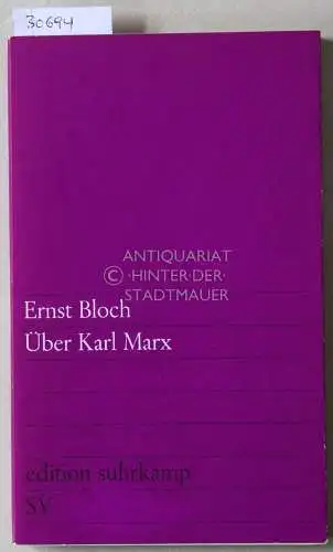 Bloch, Ernst: Über Karl Marx. 