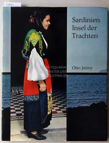 Jenny, Otto: Sardinien: Insel der Trachten. 