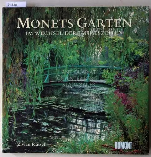 Russell, Vivian: Monets Garten im Wechsel der Jahreszeiten. 