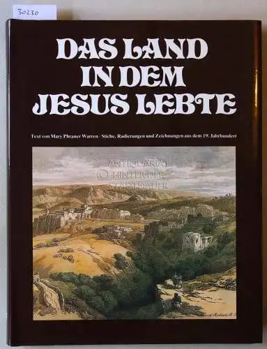 Warren, Mary Phraner: Das Land in dem Jesus lebte. Das Land der Weihnacht. 