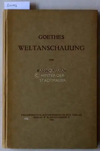 Steiner, Rudolf: Goethes Weltanschauung. 