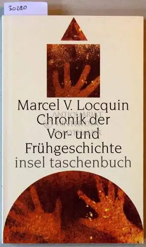 Locquin, Marcel V: Chronik der Vor- und Frühgeschichte. 