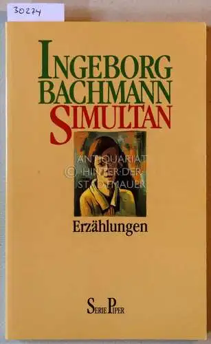 Bachmann, Ingeborg: Simultan. Erzählungen. 