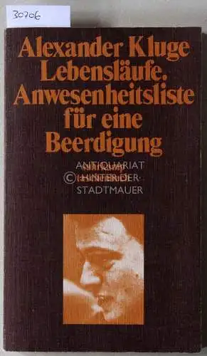 Kluge, Alexander: Lebensläufe, Anwesenheitsliste für eine Beerdigung. 