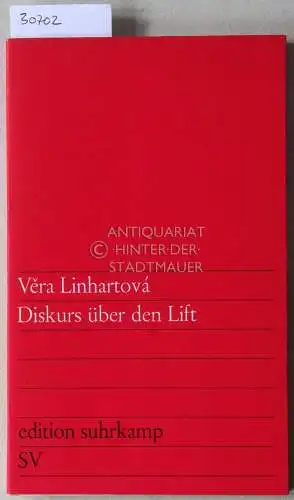 Linhartova, Vera: Diskurs über den Lift. 