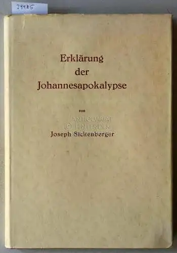 Sickenberger, Joseph: Erklärung der Johannesapokalypse. 