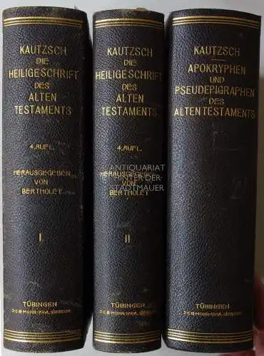 Kautzsch, E. und A. Bertholet: Die Heilige Schrift des Alten Testaments. Erster Band: 1 Mose bis Ezechiel. Zweiter Band: Hosea bis Chronik, Beilagen, Register. (und)...