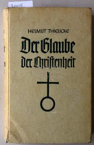 Thielicke, Helmut: Der Glaube der Christenheit. 