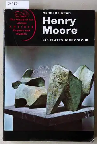 Read, Herbert: Henry Moore. A study of his life and work. 