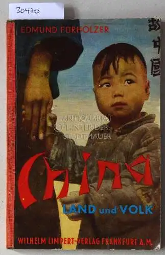 Fürholzer, Edmund: China: Land und Volk. 