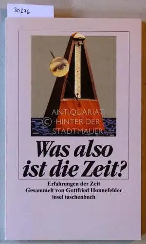 Honnefelder, Gottfried (Hrsg.): Was also ist die Zeit? Erfahrungen der Zeit. 