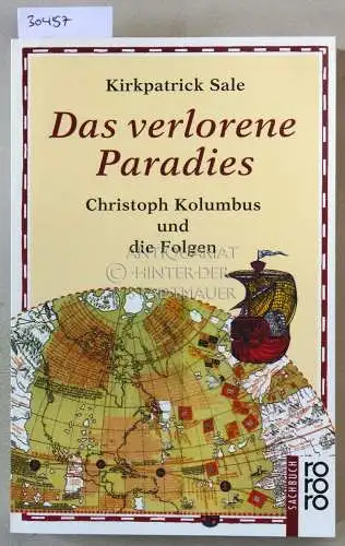 Sale, Kirkpatrick: Das verlorene Paradies. Christoph Kolumbus und die Folgen. 