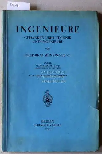 Münzinger, Friedrich: Ingenieure. Gedanken über Technik und Ingenieure. 
