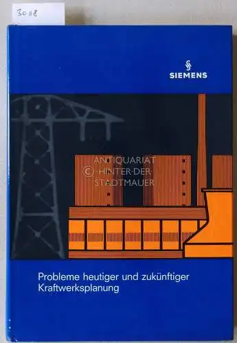 Schröder, Karl: Probleme heutiger und zukünftiger Kraftwerksplanung. 