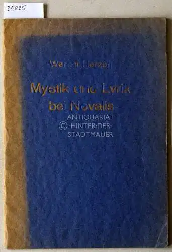Herzog, Werner: Mystik und Lyrik bei Novalis. 