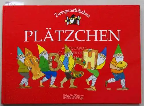 Schuster, Elke: Zwergenstübchen: Plätzchen. 