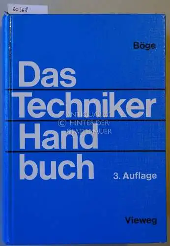 Böge, Alfred: Das Techniker-Handbuch. 