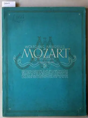 Wolfgang Amadeus Mozart. Herausgegeben zur Mozartwoche des Deutschen Reiches... (Beiliegend Programm zur Mozartwoche vom 28. November bis 5. Dezember 1941). 