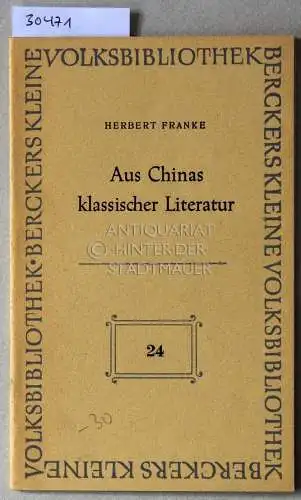 Franke, Herbert: Aus Chinas klassischer Literatur. 